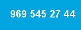 969 545 27 44